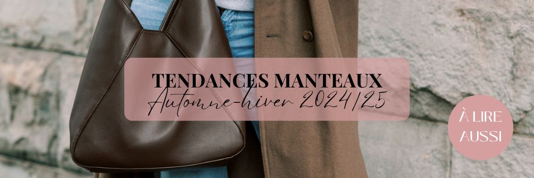 Tendances manteaux 2024-25